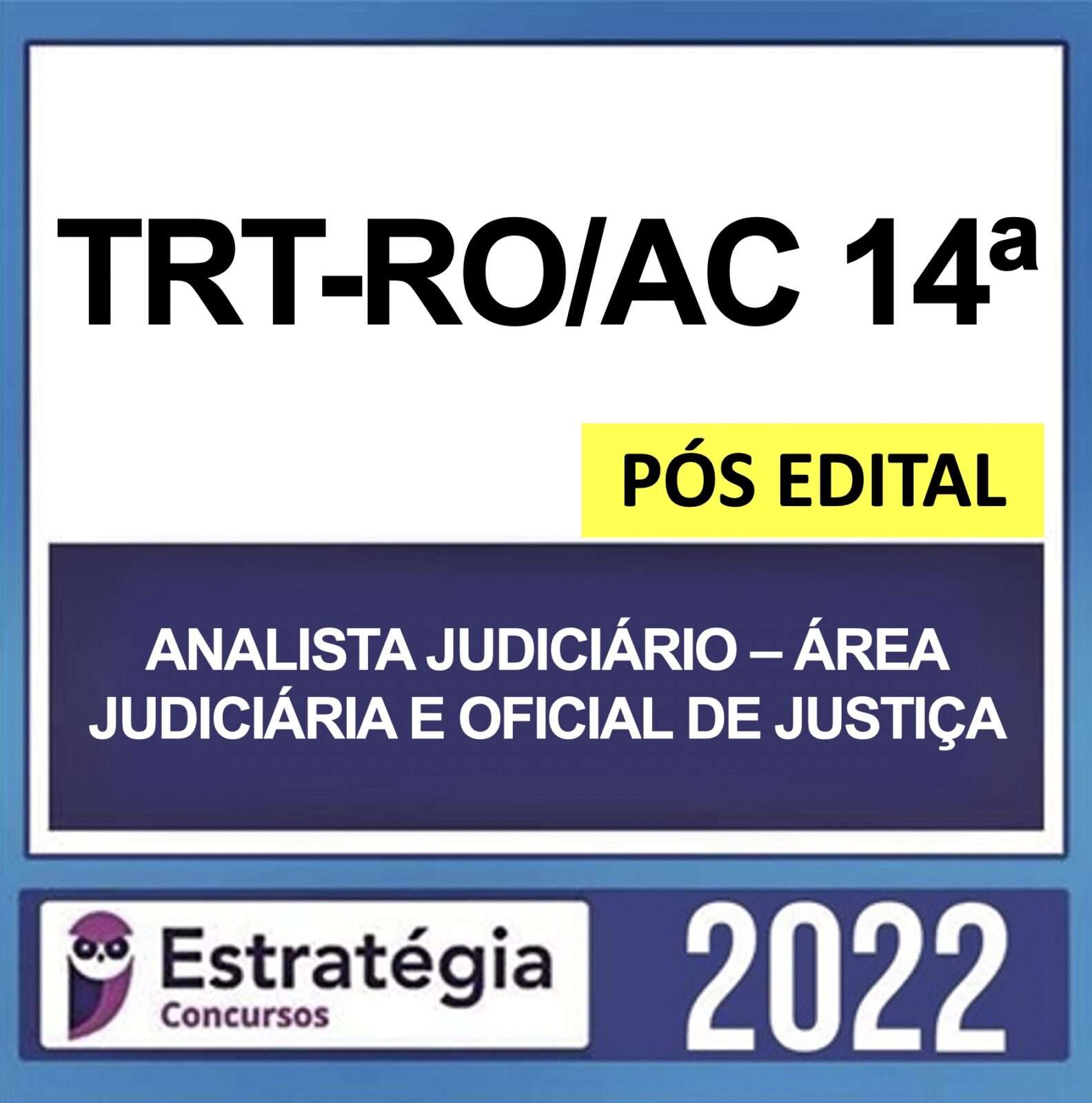 rateio-trt-ro-ac-estrategia-pos-edital TRT-RO/AC 14ª Região – PÓS EDITAL – ( ANALISTA JUDICIÁRIO – ÁREA JUDICIÁRIO E OFICIAL DE JUSTIÇA ) – ESTRATÉGIA 2022 - Imagem 1