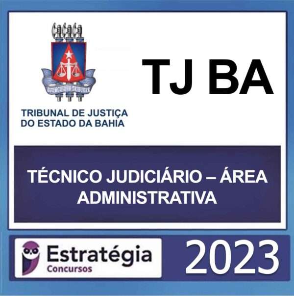 rateio-tj-ba-tecnico-judiciario-area-administrativa-estrategia-2023 TJ BA – ( TÉCNICO JUDICIÁRIO – ÁREA ADMINISTRATIVA ) – ESTRATÉGIA 2023 - Imagem 1