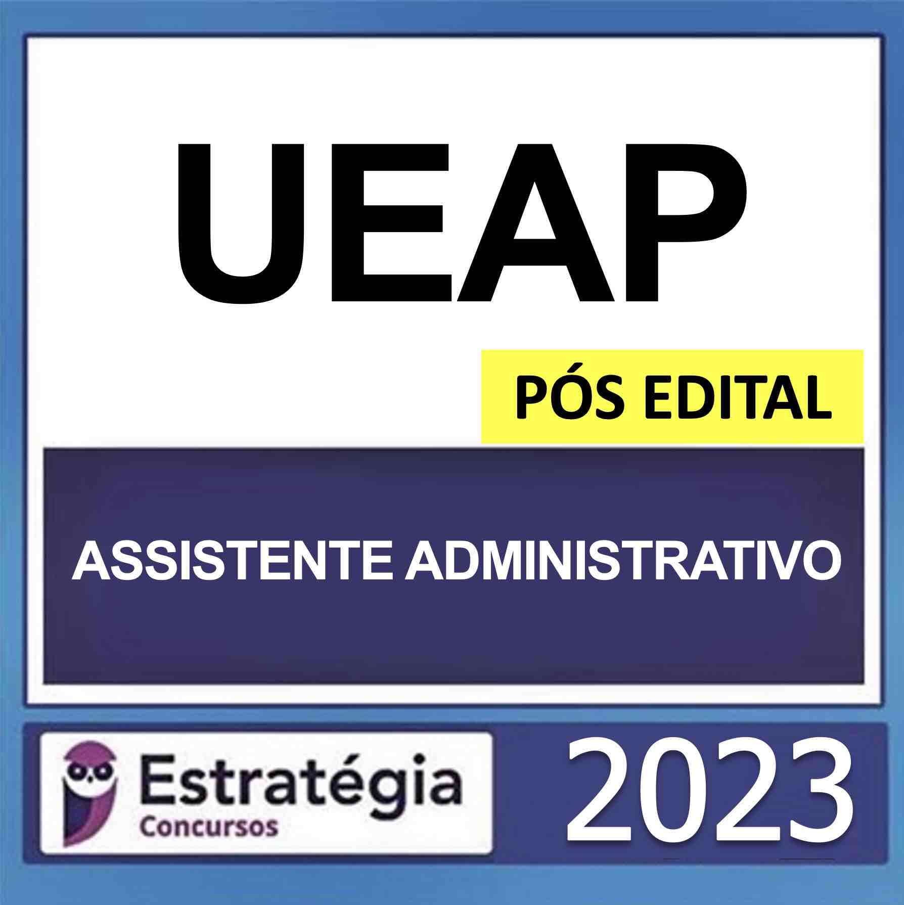 RATEIO UEAP PÓS EDITAL ASSISTENTE ADMINISTRATIVO ESTRATÉGIA 2023 UEAP – PÓS EDITAL (ASSISTENTE ADMINISTRATIVO) – ESTRATÉGIA 2023 - Imagem 1