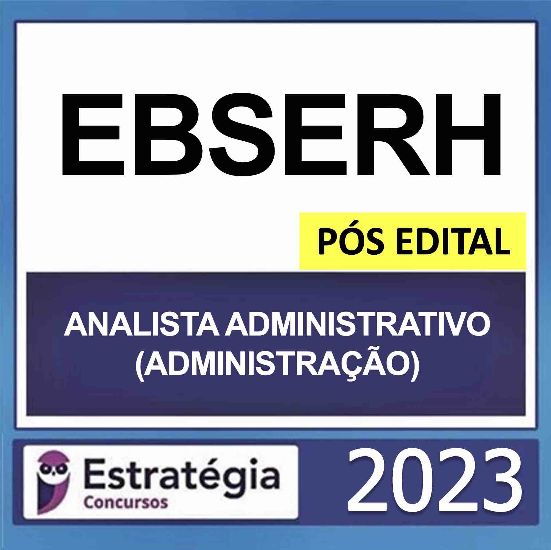 Rateio EBSERH Pós Edital Analista Administrativo Administração Estratégia 2023 Rateio EBSERH Pós Edital Analista Administrativo Administração Estratégia 2023