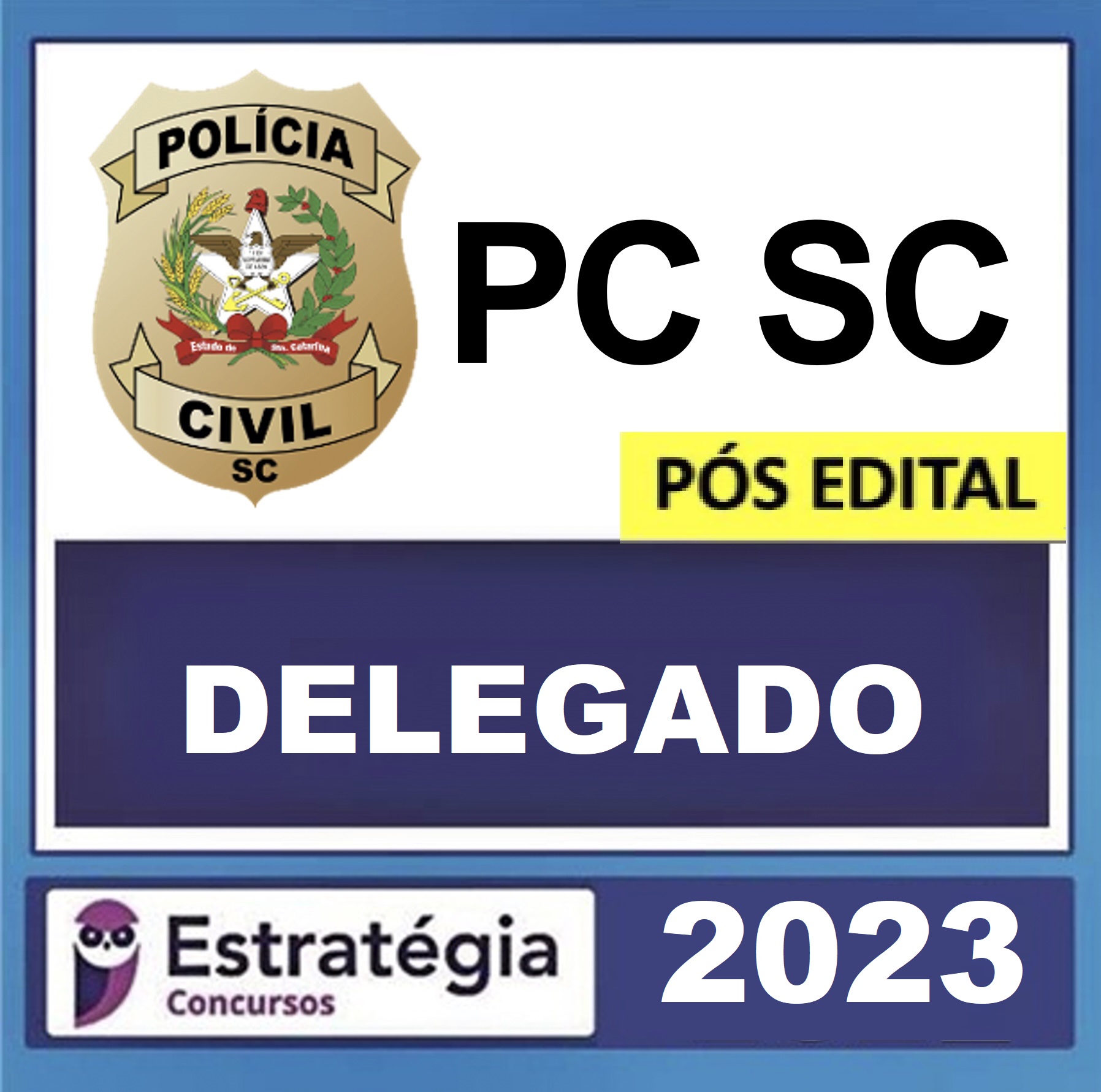 Rateio PC-SC ( DELEGADO ) - POS EDITAL - ESTRATEGIA 2023 Rateio PC-SC ( DELEGADO ) - POS EDITAL - ESTRATEGIA 2023