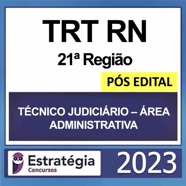 Rateio TRT RN Técnico Judiciário Área Administrativa Pós Edital Estratégia 2023 (21ª Região) Rateio TRT RN Técnico Judiciário Área Administrativa Pós Edital Estratégia 2023 (21ª Região)