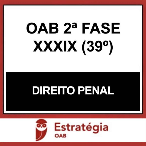 Rateio OAB 2 Fase 39 Direito Penal Estratégia 2023 Rateio OAB 2 Fase 39 Direito Penal Estratégia 2023