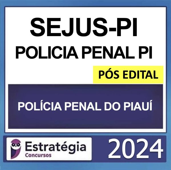 RATEIO POLÍCIA PENAL PI PÓS EDITAL ESTRATEGIA 2024 (SEJUS PI) RATEIO POLÍCIA PENAL PI PÓS EDITAL ESTRATEGIA 2024 (SEJUS PI)