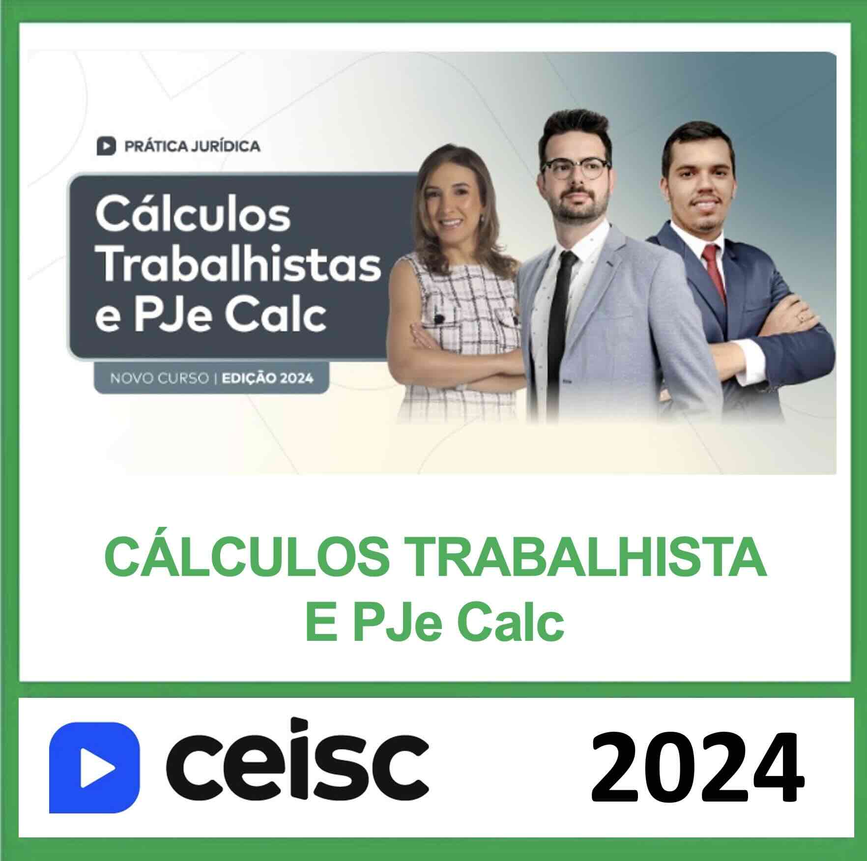RATEIO PRÁTICA JURÍDICA CÁLCULOS TRABALHISTA E PJe Calc CEISC 2024 RATEIO PRÁTICA JURÍDICA CÁLCULOS TRABALHISTA E PJe Calc CEISC 2024