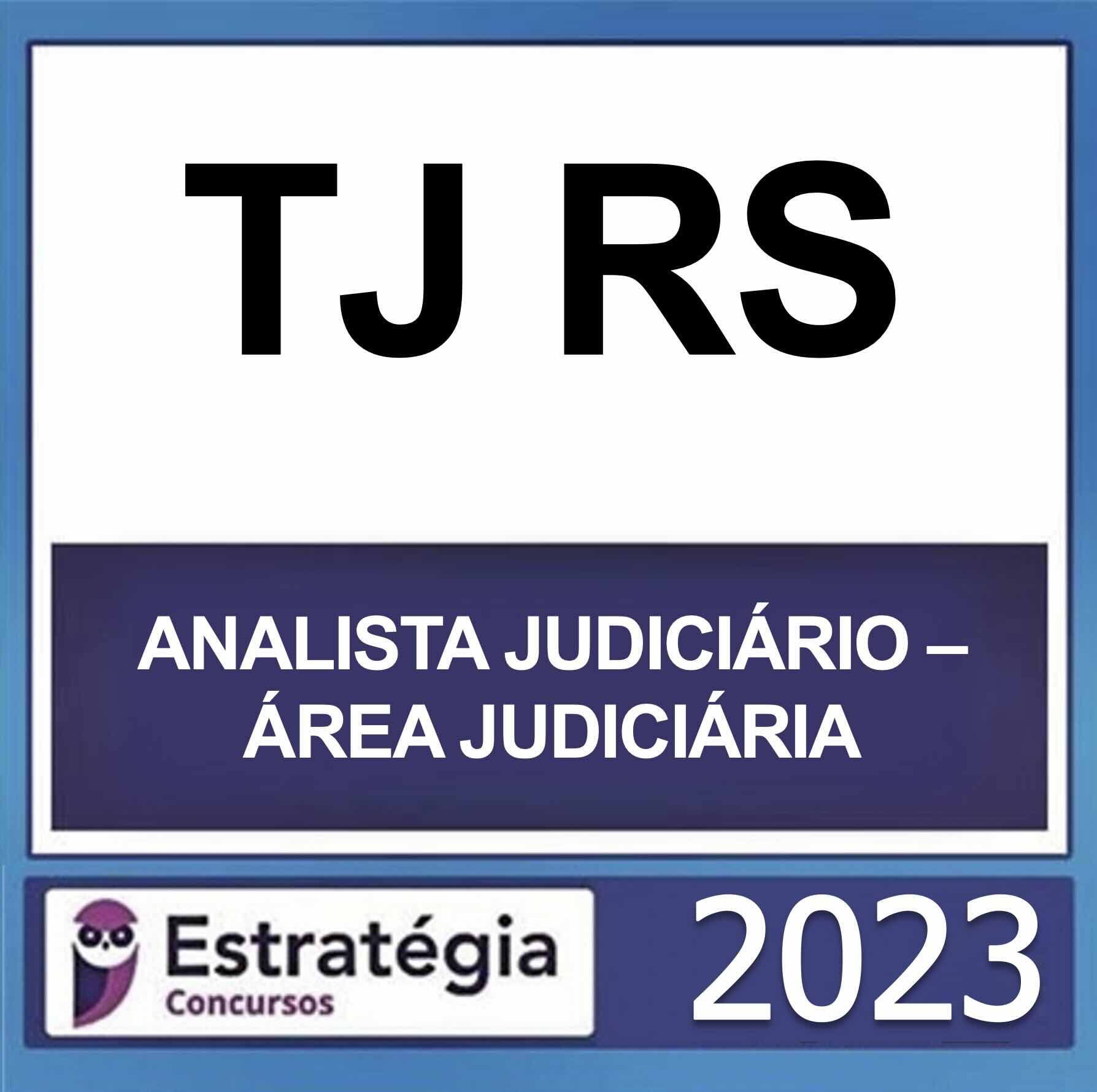RATEIO TJ RS ANALISTA JUDICIÁRIO ÁREA JUDICIÁRIA ESTRATÉGIA RATEIO TJ RS ANALISTA JUDICIÁRIO ÁREA JUDICIÁRIA ESTRATÉGIA
