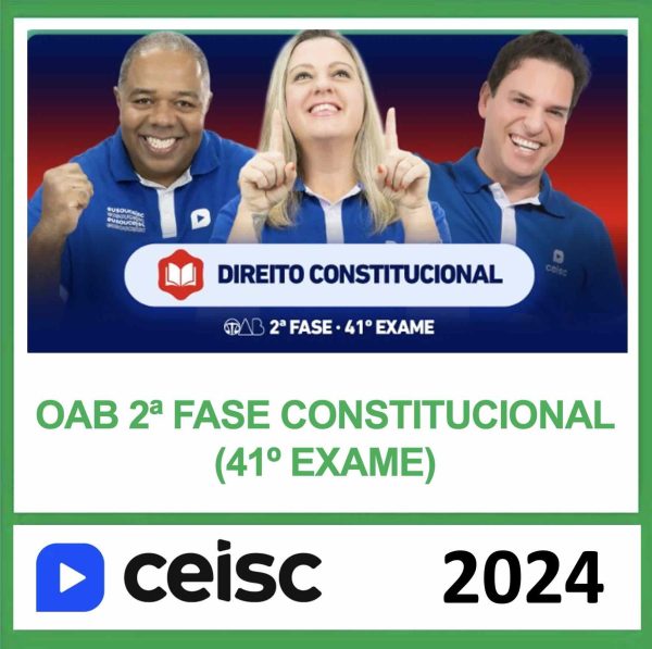 Rateio 2 Fase Direito Constitucional OAB Ceisc 2024 – Exame 41 (Repescagem + Regular) Rateio 2 Fase Direito Constitucional OAB Ceisc 2024 – Exame 41 (Repescagem + Regular)
