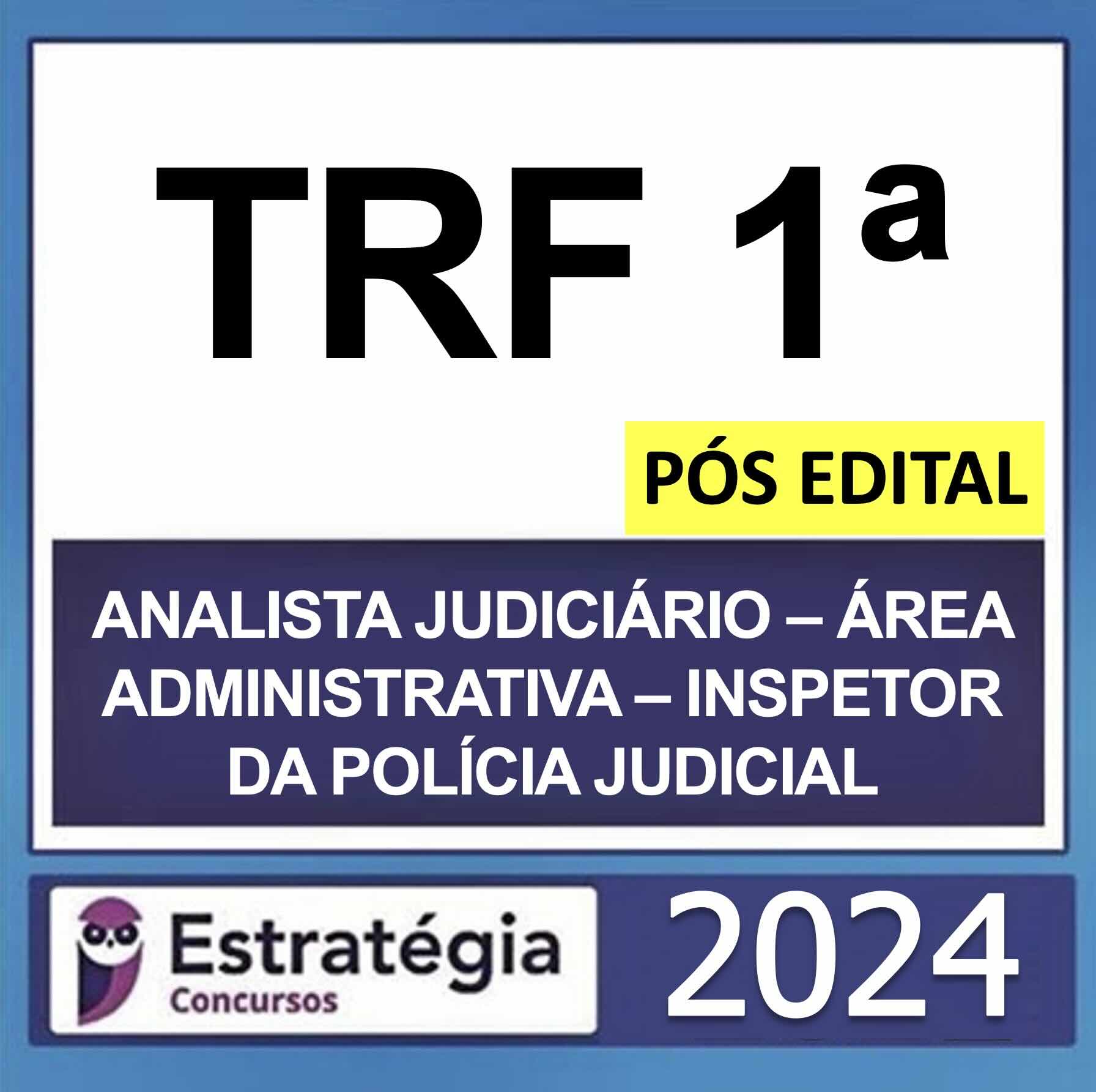 rateio-trf-1-analista-judiciario-area-administrativa-inspetor-estrategia-2024-pos-edital rateio-trf-1-analista-judiciario-area-administrativa-inspetor-estrategia-2024-pos-edital