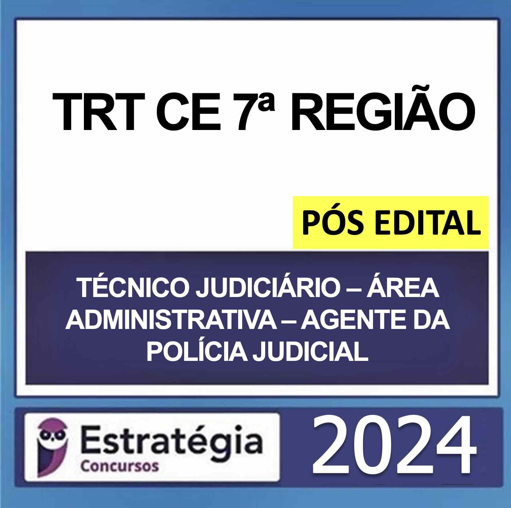 Rateio TRT CE 7 Técnico Judiciário Área Administrativa Agente da Polícia Judicial Pós Edital Estratégia 2024 Rateio TRT CE 7 Técnico Judiciário Área Administrativa Agente da Polícia Judicial Pós Edital Estratégia 2024
