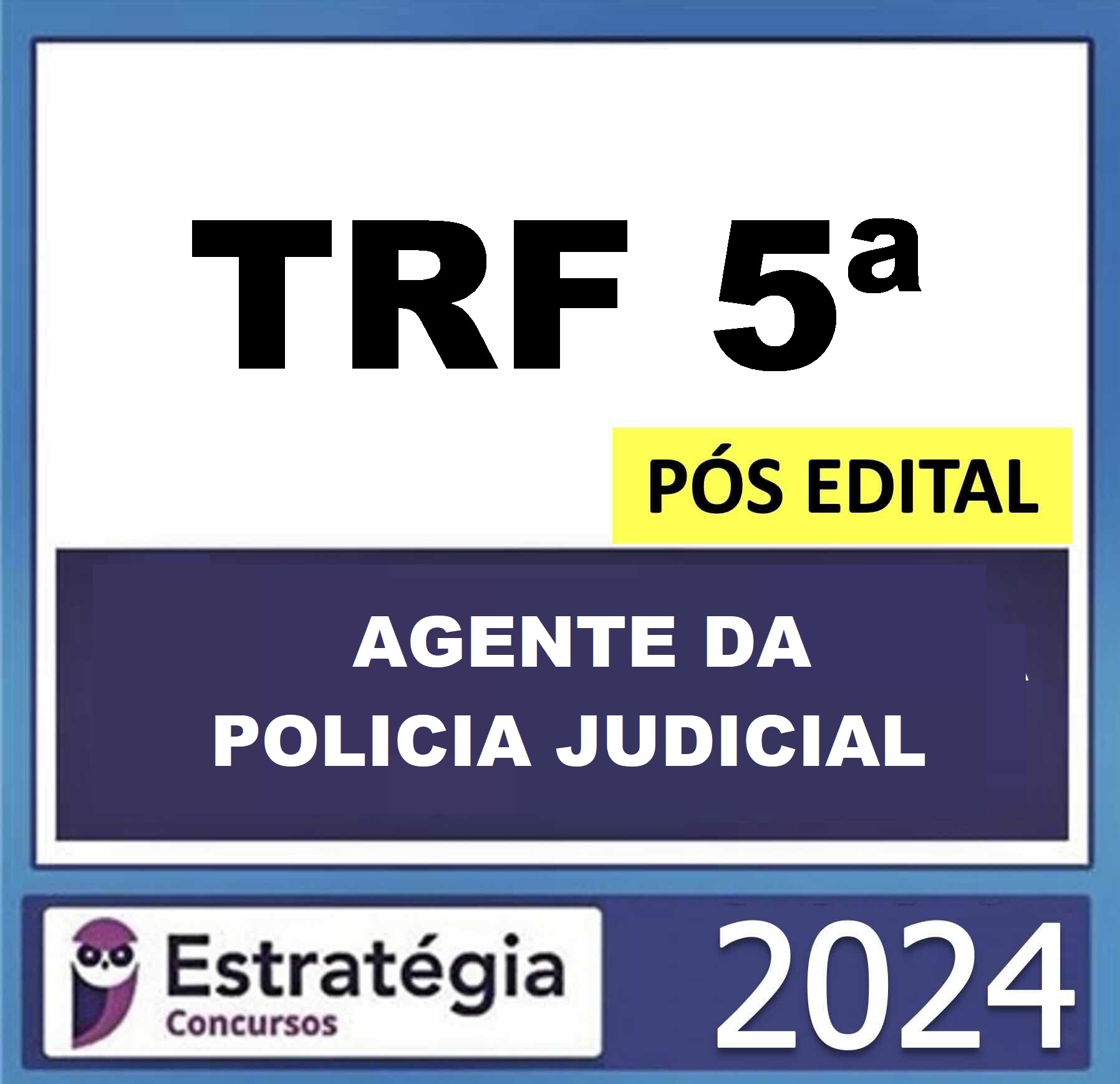 RATEIO TRF 5ª – PÓS EDITAL – (TÉCNICO JUDICIÁRIO – AGENTE DA POLICIA JUDICIAL) – ESTRATÉGIA 2024 RATEIO TRF 5ª – PÓS EDITAL – (TÉCNICO JUDICIÁRIO – AGENTE DA POLICIA JUDICIAL) – ESTRATÉGIA 2024