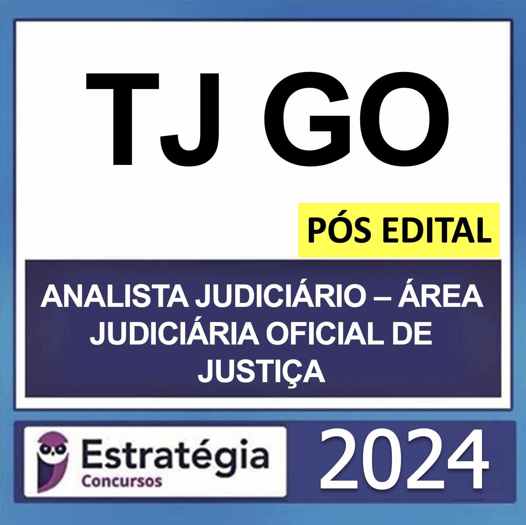 Screenshot TJ GO – PÓS EDITAL – (ANALISTA JUDICIÁRIO – ÁREA JUDICIÁRIA – OFICIAL DE JUSTIÇA) – ESTRATÉGIA 2024 - Imagem 1