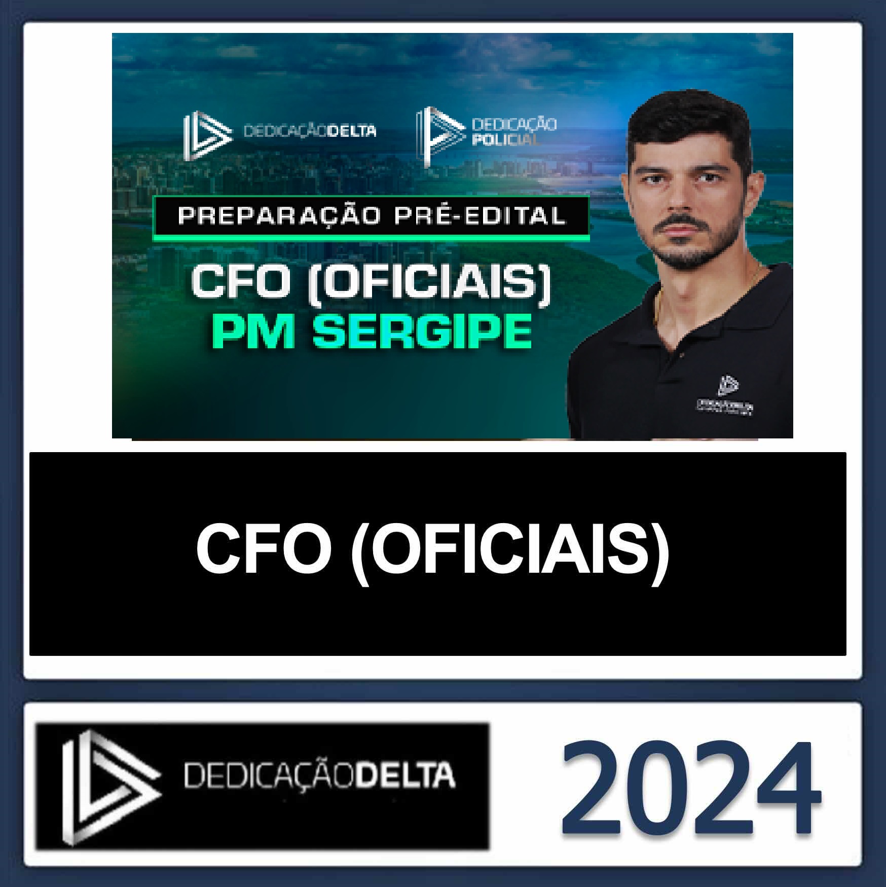 RATEIO PM SE - CFO (OFICIAIS) - POLÍCIA MILITAR DE SERGIPE- DEDICAÇÃO DELTA 2024 RATEIO PM SE - CFO (OFICIAIS) - POLÍCIA MILITAR DE SERGIPE- DEDICAÇÃO DELTA 2024