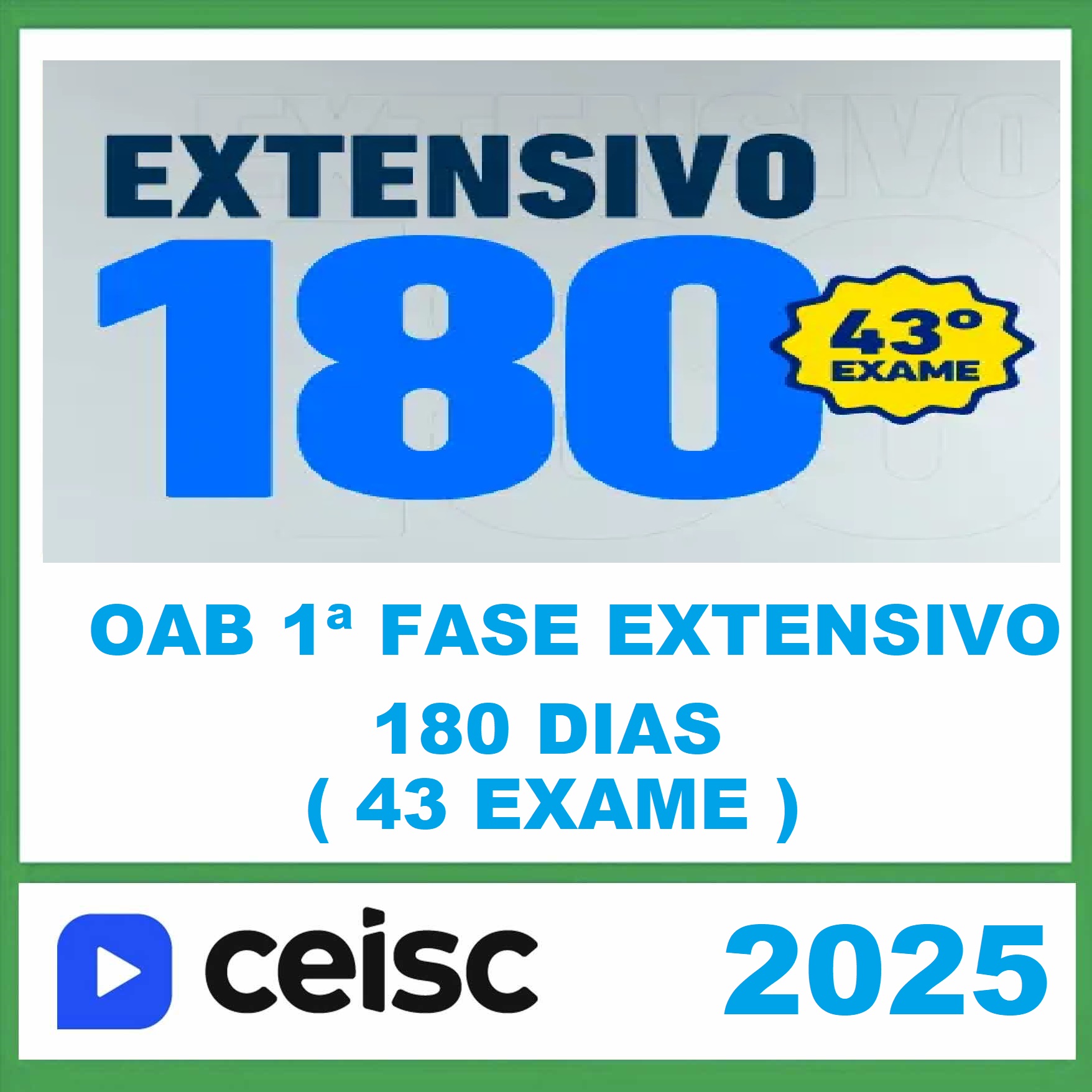 RATEIO OAB 1ª FASE 43 EXAME – (EXTENSIVO 180 DIAS ) – CEISC 2025 RATEIO OAB 1ª FASE 43 EXAME – (EXTENSIVO 180 DIAS ) – CEISC 2025