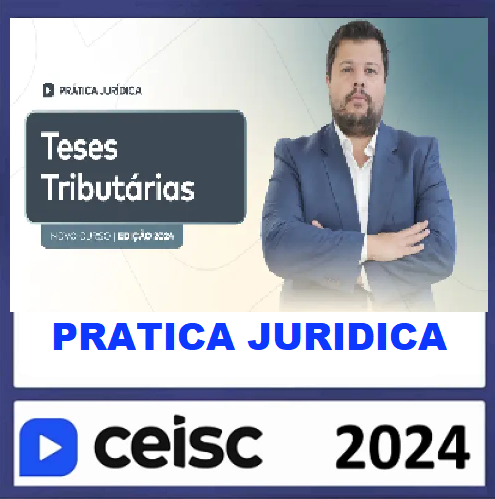 RATEIO TESES TRIBUTARIAS - PRATICA JURIDICA 2024 RATEIO TESES TRIBUTARIAS - PRATICA JURIDICA 2024
