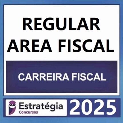 RATEIO CURSO REGULAR PARA ÁREA FISCAL ESTRATÉGIA 2025