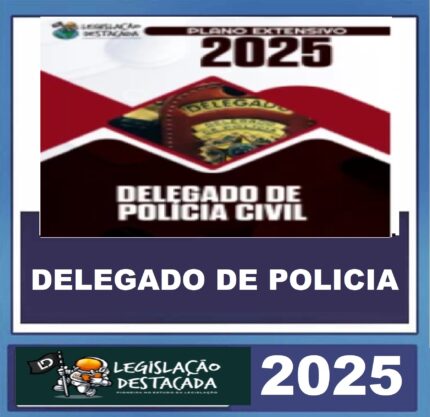 RATEIO DELEGADO DE POLÍCIA CIVIL LEGISLAÇÃO DESTACADA 2025.jpeg