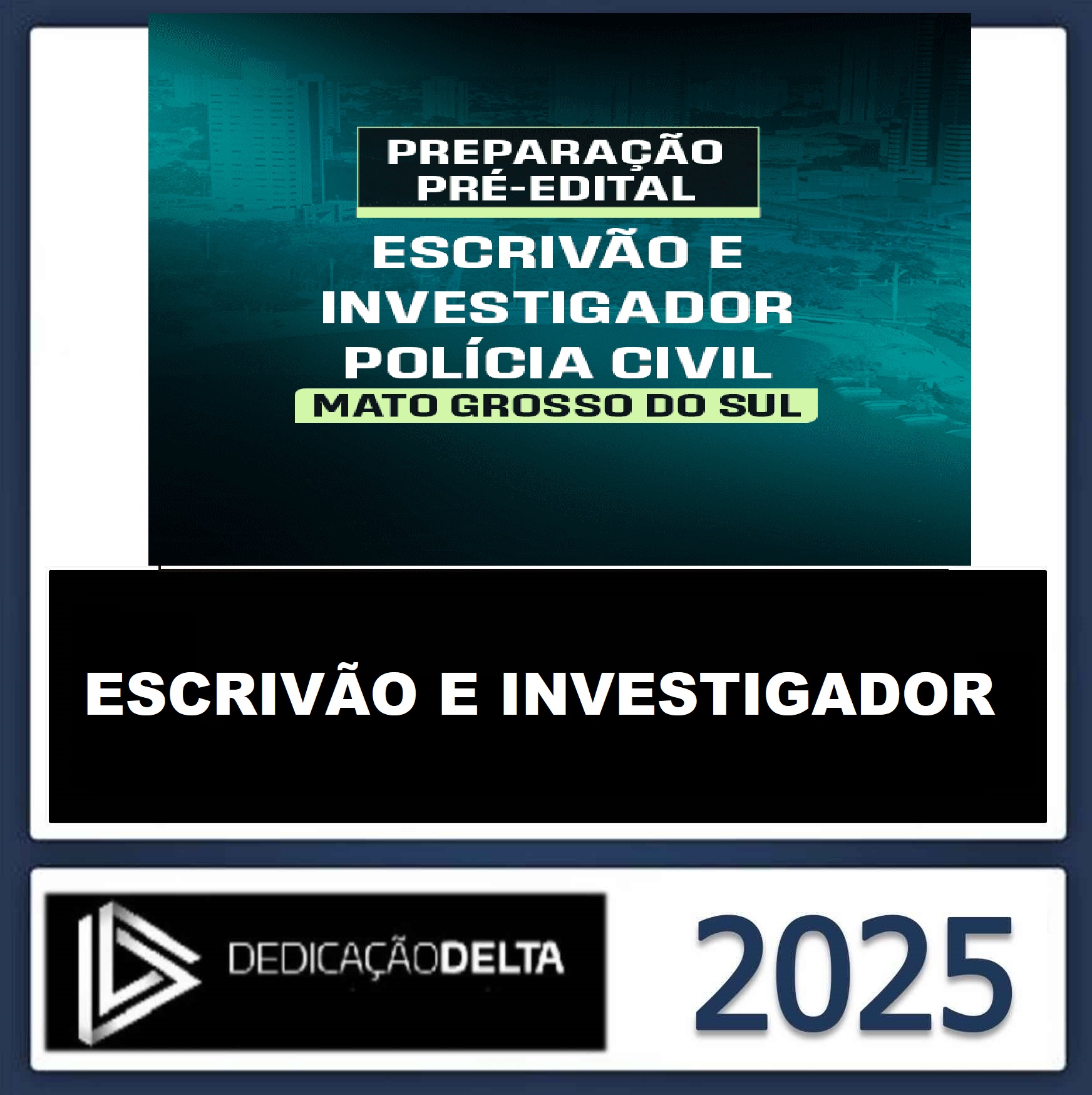 RATEIO PC MS ESCRIVÃO E INVESTIGADOR DE POLICIA CIVIL DE MATO GROSSO DO SUL - DEDICAÇÃO DELTA - 2025 .jpeg RATEIO PC MS ESCRIVÃO E INVESTIGADOR DE POLICIA CIVIL DE MATO GROSSO DO SUL - DEDICAÇÃO DELTA - 2025 .jpeg