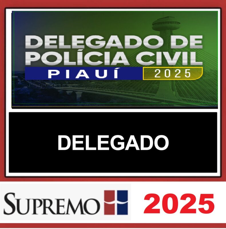 RATEIO PC PI - DELEGADO DE POLICIA CIVIL - SUPREMO 2025.jpeg