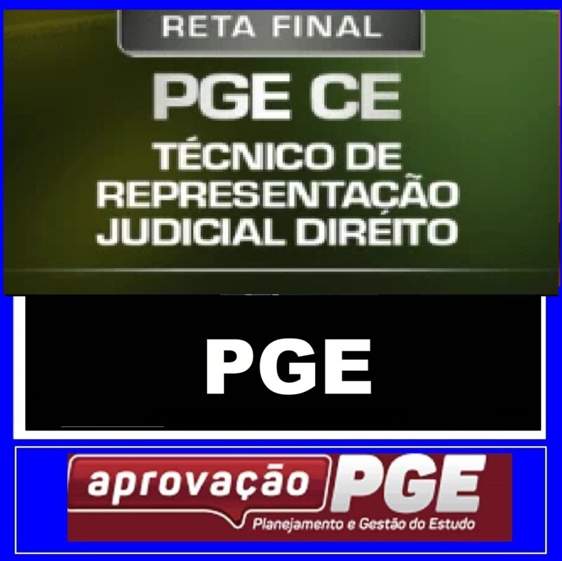 RATEIO PGE CEARÁ - RETA FINAL TÉCNICO DE REPRESENTAÇÃO JUDICIAL - DIREITO - APROVAÇÃO PGE 2025