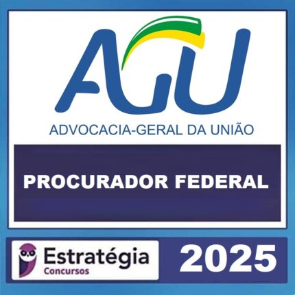AGU (PROCURADOR FEDERAL) PACOTE TEORICO ESTRATEGIA 2025
