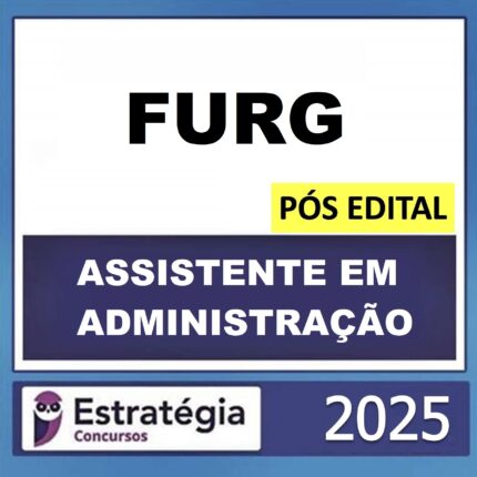 RATEIO-FURG-POS-EDITAL-ASSISTENTE-DE-ADMINISTRACAO-ESTRATEGIA-2025.jpeg