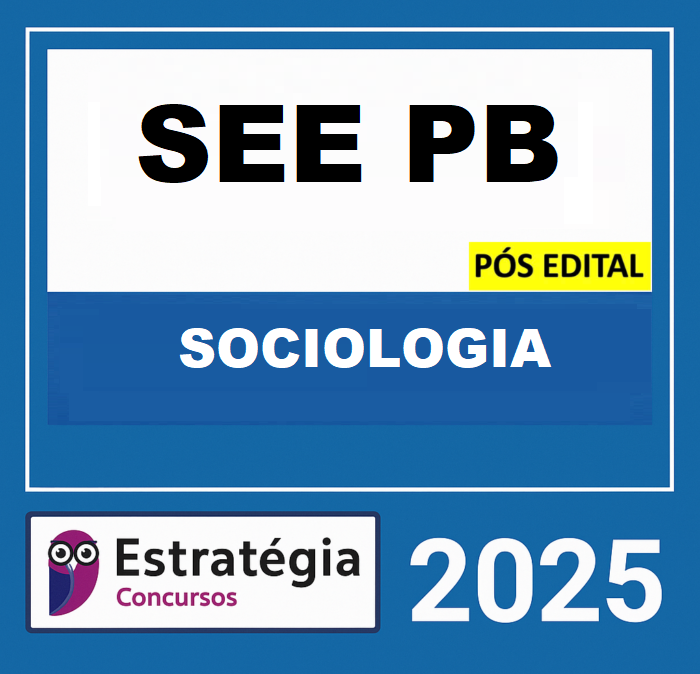 RATEIO SEE PB - PÓS-EDITAL - PROFESSOR DE EDUCAÇÃO BÁSICA - SOCIOLOGIA - ESTRATEGIA 2025 RATEIO-SEE-PB-POS-EDITAL-PROFESSOR-DE-EDUCACAO-BASICA-SOCIOLOGIA-ESTRATEGIA-2025.png