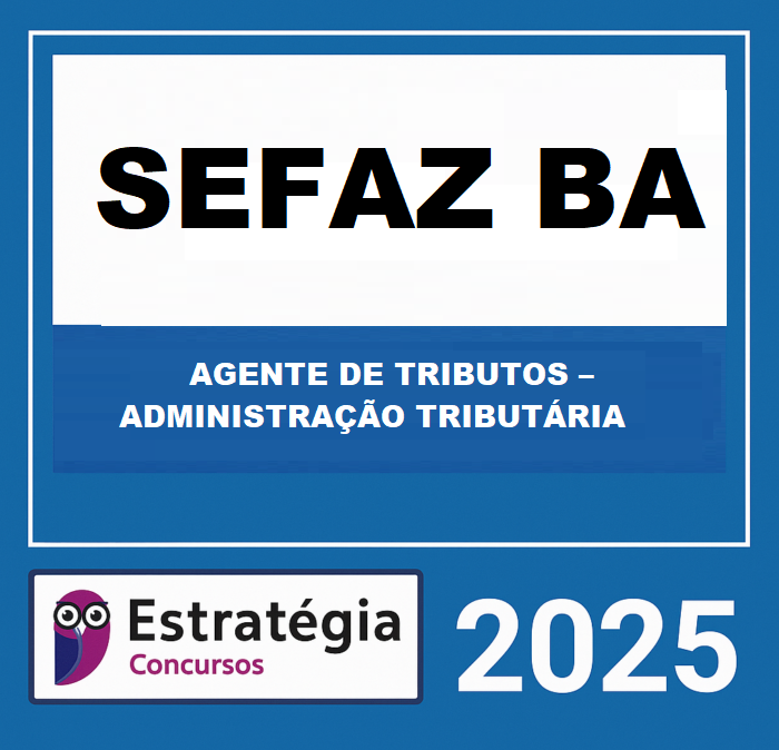 RATEIO SEFAZ BA AGENTE DE TRIBUTOS ADMINISTRAÇÃO TRIBUTÁRIO ESTRATÉGIA 2025 RATEIO-SEFAZ-BA-AGENTE-DE-TRIBUTOS-ADMINISTRACAO-TRIBUTARIO-ESTRATEGIA-2025.png