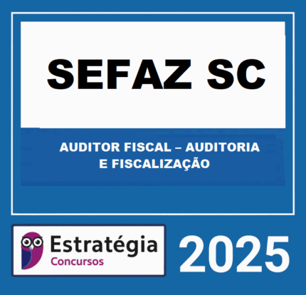 RATEIO SEFAZ SC AUDITOR FISCAL AUDITORIA E FISCALIZAÇÃO ESTRATÉGIA 2025