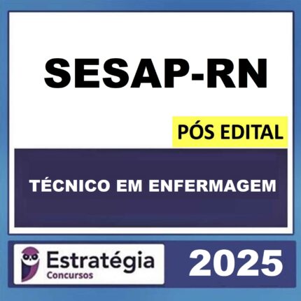 RATEIO-SESAP-RN-POS-EDITAL-ASSISTENTE-TECNICO-EM-SAUDE-TECNICO-EM-ENFERMAGEM-ESTRATEGIA-2025.jpeg