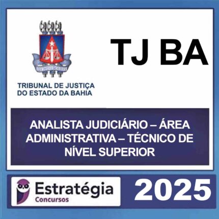 RATEIO-TJ-BA-ANALISTA-JUDICIARIO-AREA-ADMISTRATIVA-TECNICO-DE-NIVEL-SUPERIOR-PACOTE-ESTRATEGIA-2025.jpeg