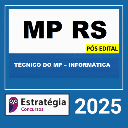 Rateio MP RS Pós Edital Técnico do MP Informática Estratégia 2025