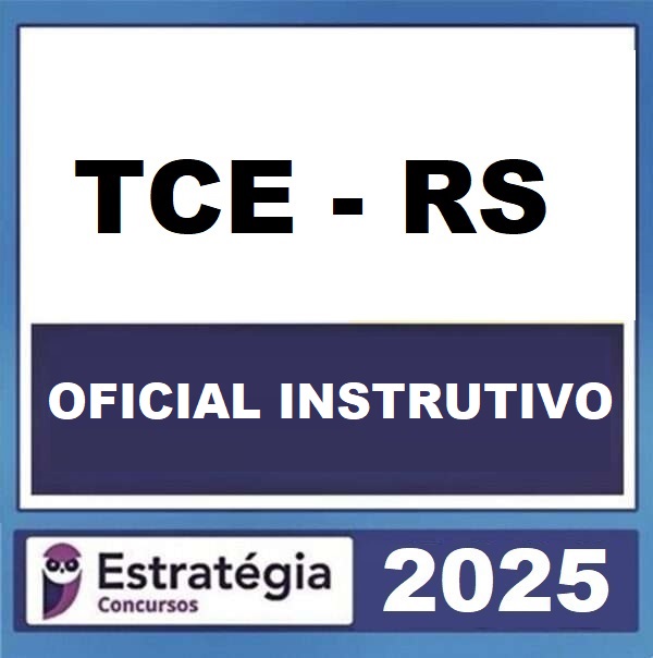 TCE-RS-OFICIAL-DE-CONTROLE-EXTERNO-OFICIAL-INSTRUTIVO-–-ESTRATEGIA-2025.jpg TCE-RS-OFICIAL-DE-CONTROLE-EXTERNO-OFICIAL-INSTRUTIVO-–-ESTRATEGIA-2025.jpg