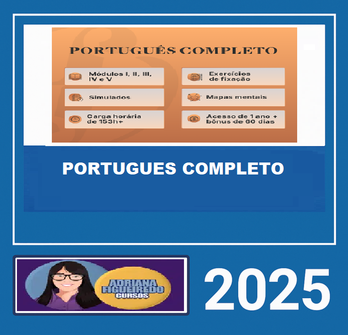 RATEIO PORTUGUÊS COMPLETO – (MÓDULOS I, II, III, IV e V) ADRIANA FIGUEIREDO 2025 RATEIO PORTUGUÊS COMPLETO – (MÓDULOS I, II, III, IV e V) ADRIANA FIGUEIREDO 2025