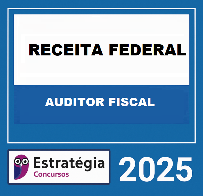 RATEIO RECEITA FEDERAL (AUDITOR FISCAL) ESTRATEGIA 2025 RATEIO RECEITA FEDERAL (AUDITOR FISCAL) ESTRATEGIA 2025