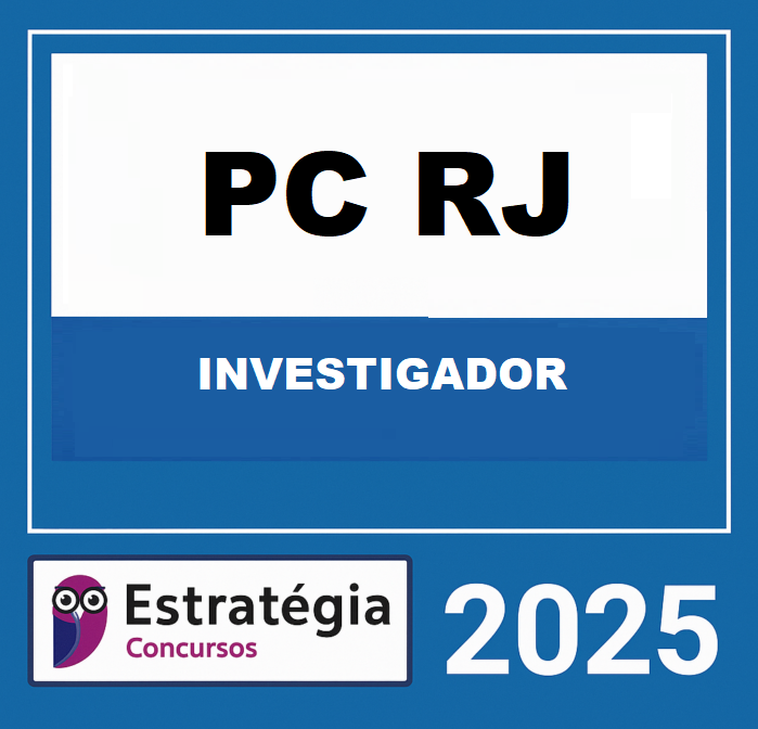 RATEIO PC RJ INVESTIGADOR - ESTRATEGIA 2025 RATEIO PC RJ INVESTIGADOR - ESTRATEGIA 2025