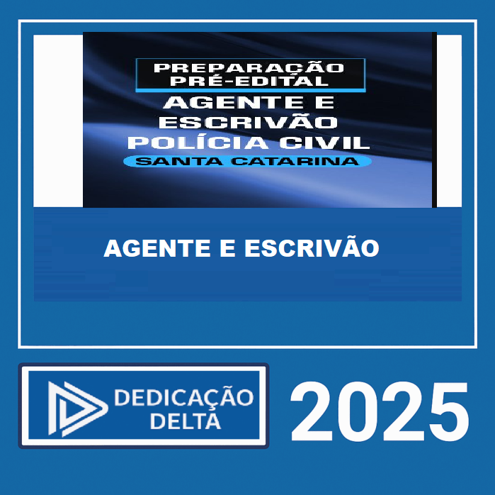 RATEIO PC SC AGENTE E ESCRIVÃO DE POLICIA CIVIL DE SANTA CATARINA - DEDICAÇÃO DELTA - 2025 PC SC AGENTE E ESCRIVÃO DE POLICIA CIVIL DE SANTA CATARINA - DEDICAÇÃO DELTA - 2025 - Imagem 1