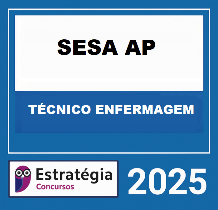 RATEIO SESA AP (TÉCNICO ENFERMAGEM) – ESTRATÉGIA 2025 SESA AP (TÉCNICO ENFERMAGEM) – ESTRATÉGIA 2025 - Imagem 1
