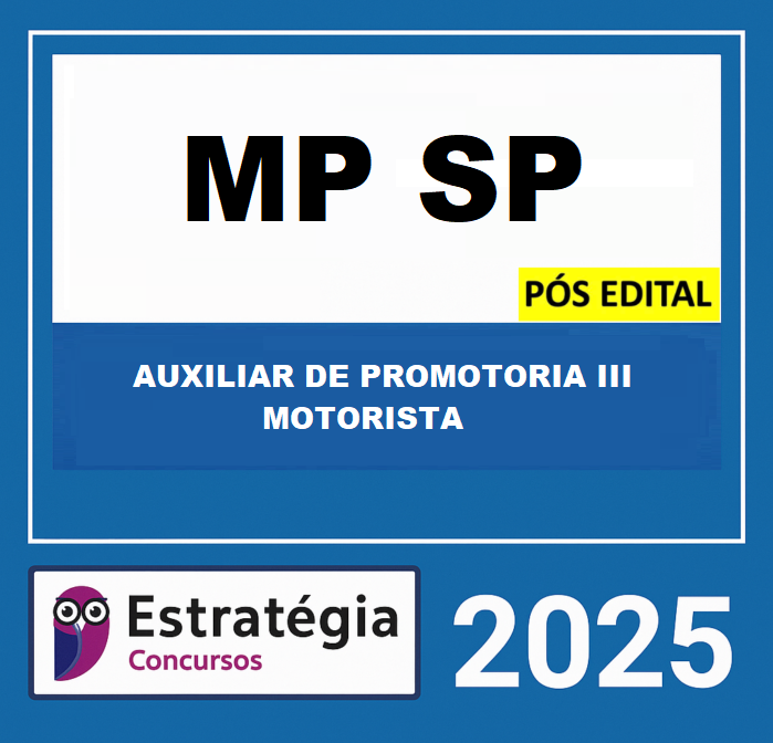 RATEIO MP-SP PÓS-EDITAL (AUXILIAR DE PROMOTORIA III - MOTORISTA) ESTRATEGIA - 2025 RATEIO MP-SP PÓS-EDITAL (AUXILIAR DE PROMOTORIA III - MOTORISTA) ESTRATEGIA - 2025