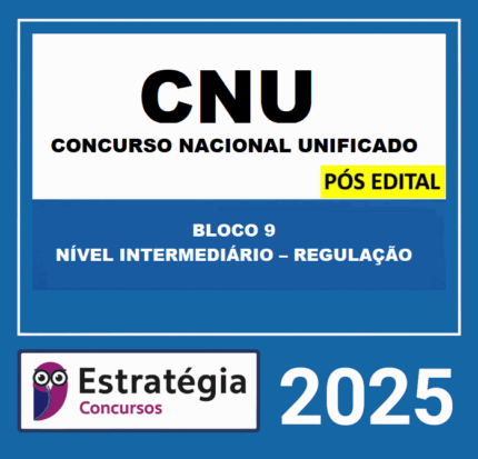 Rateio CNU Bloco 9 Nível Intermediário Regulação Pós Edital Estratégia 2025