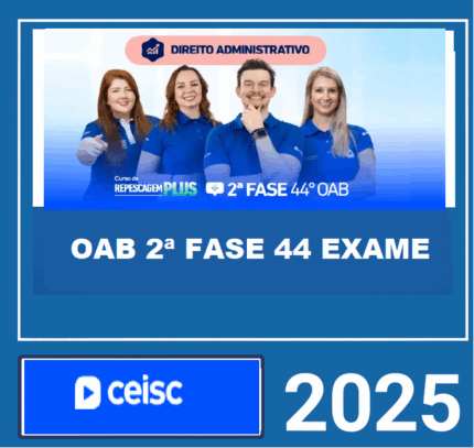 Rateio OAB 2ª FASE 44 EXAME – (DIREITO ADMINISTRATIVO) – CEISC 2025 