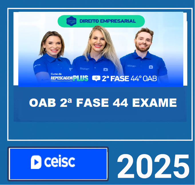 Rateio OAB 2ª FASE 44 EXAME – (DIREITO EMPRESARIAL) – CEISC 2025 Rateio OAB 2ª FASE 44 EXAME – (DIREITO EMPRESARIAL) – CEISC 2025