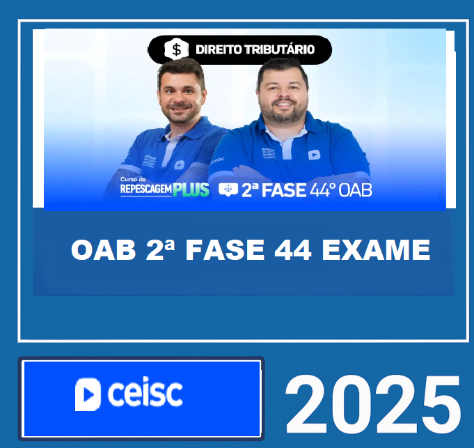 Rateio OAB 2ª FASE 44 EXAME – (DIREITO TRIBUTARIO) – CEISC 2025 Rateio OAB 2ª FASE 44 EXAME – (DIREITO TRIBUTARIO) – CEISC 2025