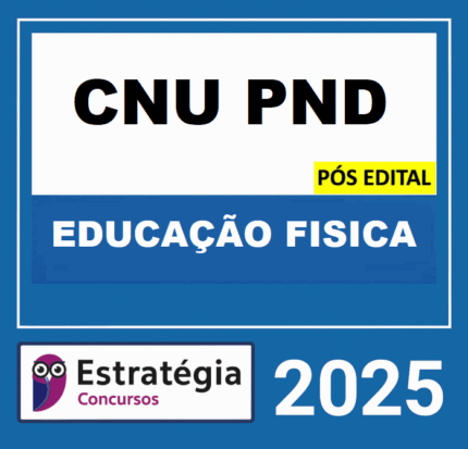 Rateio PND PÓS-EDITAL (CNU PROFESSORES) EDUCAÇÃO FISICA – ESTRATEGIA 2025