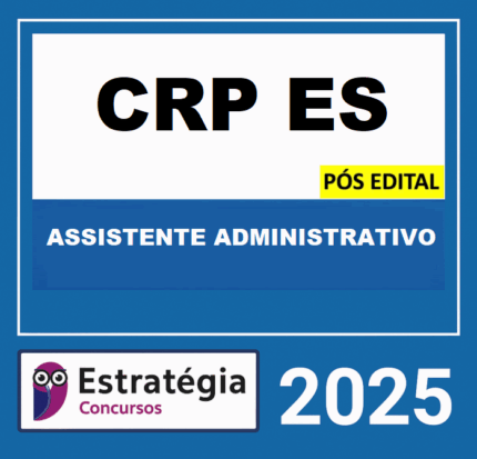 Rateio CRP-ES PÓS-EDITAL (ASSISTENTE ADMINISTRATIVO) ESTRATEGIA 2025