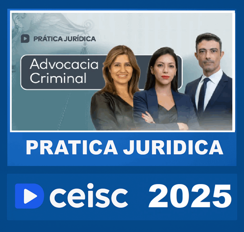 RATEIO Prática Jurídica Advocacia Criminal – CEISC 2025