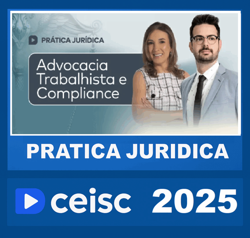 RATEIO Prática Jurídica Advocacia Trabalhista e Compliance – CEISC 2025