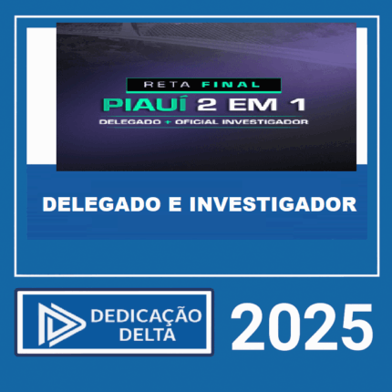 RETA FINAL PC-PI 2 EM 1 - DELEGADO E INVESTIGADOR DE POLÍCIA