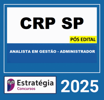 Rateio CRP-SP PÓS-EDITAL (ANALISTA EM GESTÃO - ADMINISTRADOR) ESTRATEGIA - 2025