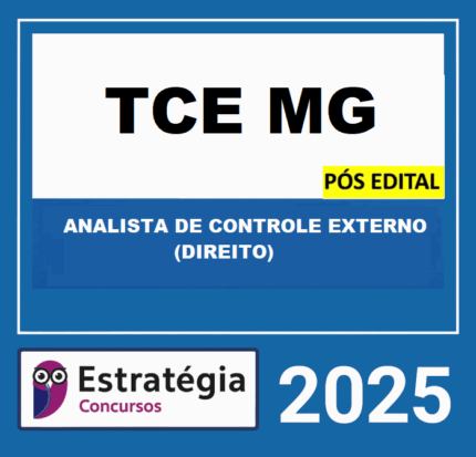 Rateio TCE MG – PÓS EDITAL – (ANALISTA DE CONTROLE EXTERNO – DIREITO + PASSO) – ESTRATÉGIA 2025