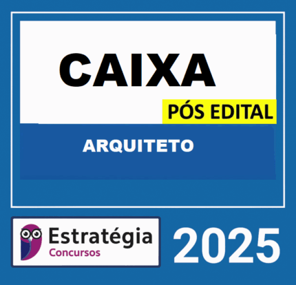 RATEIO CAIXA – PÓS-EDITAL CEF – (ARQUITETO) – ESTRATÉGIA 2025